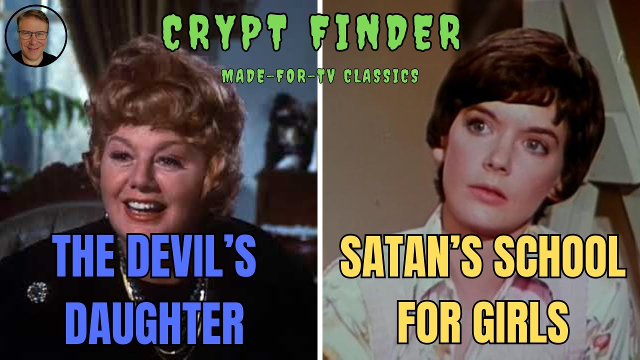 The Devil's Daughter and Satan's School for Girls