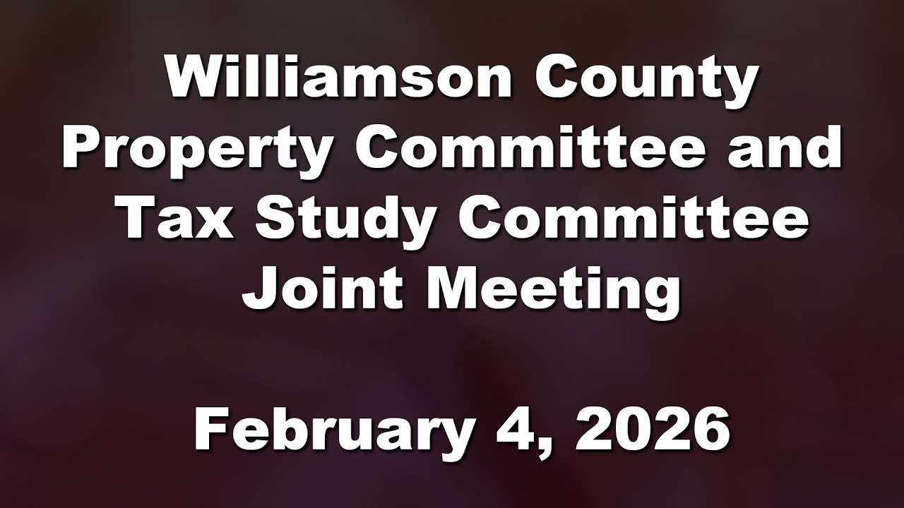 Property Committee and Tax Study Committee Joint Meeting - Feb. 4, 2026