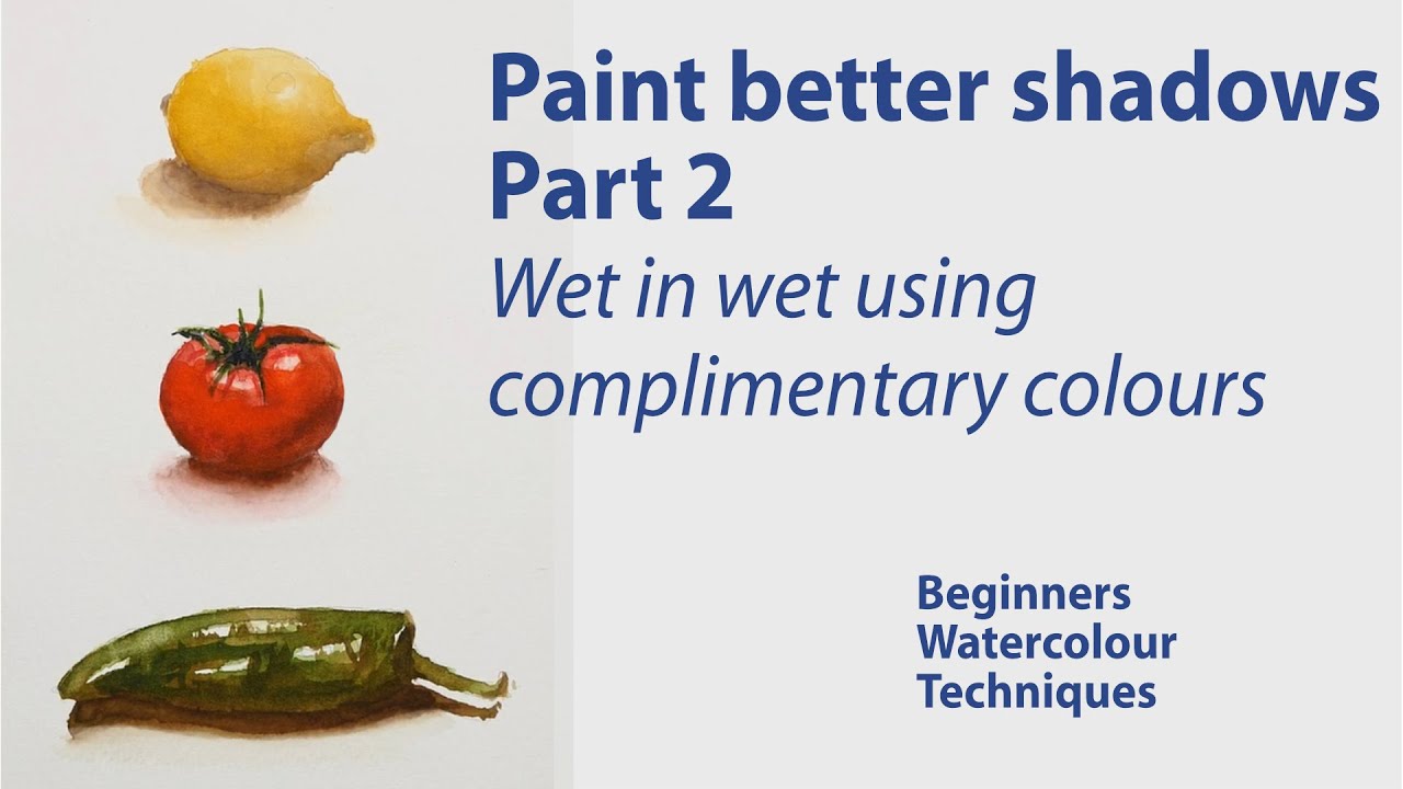 Paint better shadows part 2 - how to blend complementaries wet in wet for richer shadows.