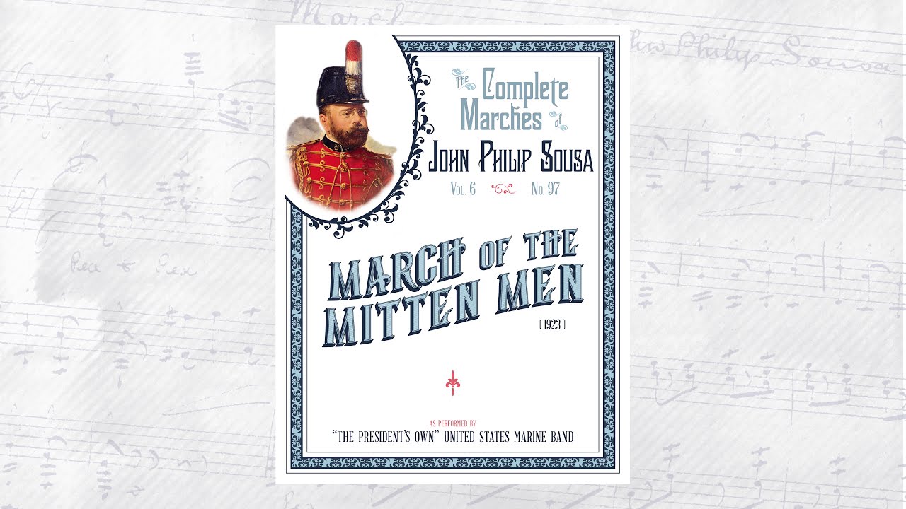 SOUSA March of the Mitten Men (1923) (Power and Glory) - 