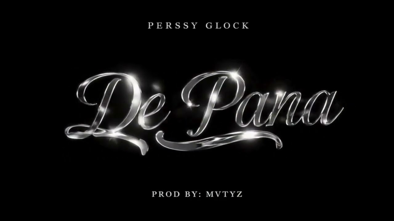 Perssy Glock   De Pana (Vizualizer)