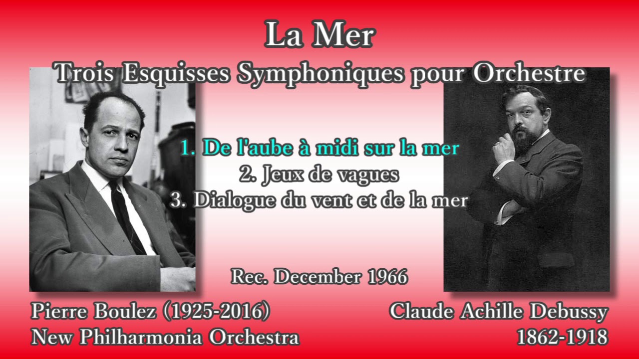 Debussy: La Mer, Boulez & The Phil (1966) ドビュッシー 交響詩「海」ブーレーズ
