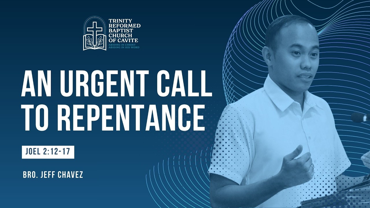 Joel 2:12-17: An Urgent Call to Repentance | Jeff Chavez - 3/15/2026