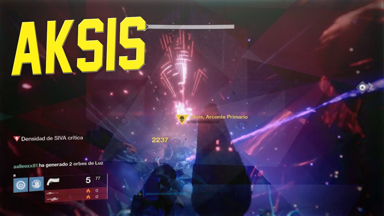 La Furia de las Máquinas - FINAL MATAR A AKSIS - Incursión / Raid Destiny: Los Señores de Hierro