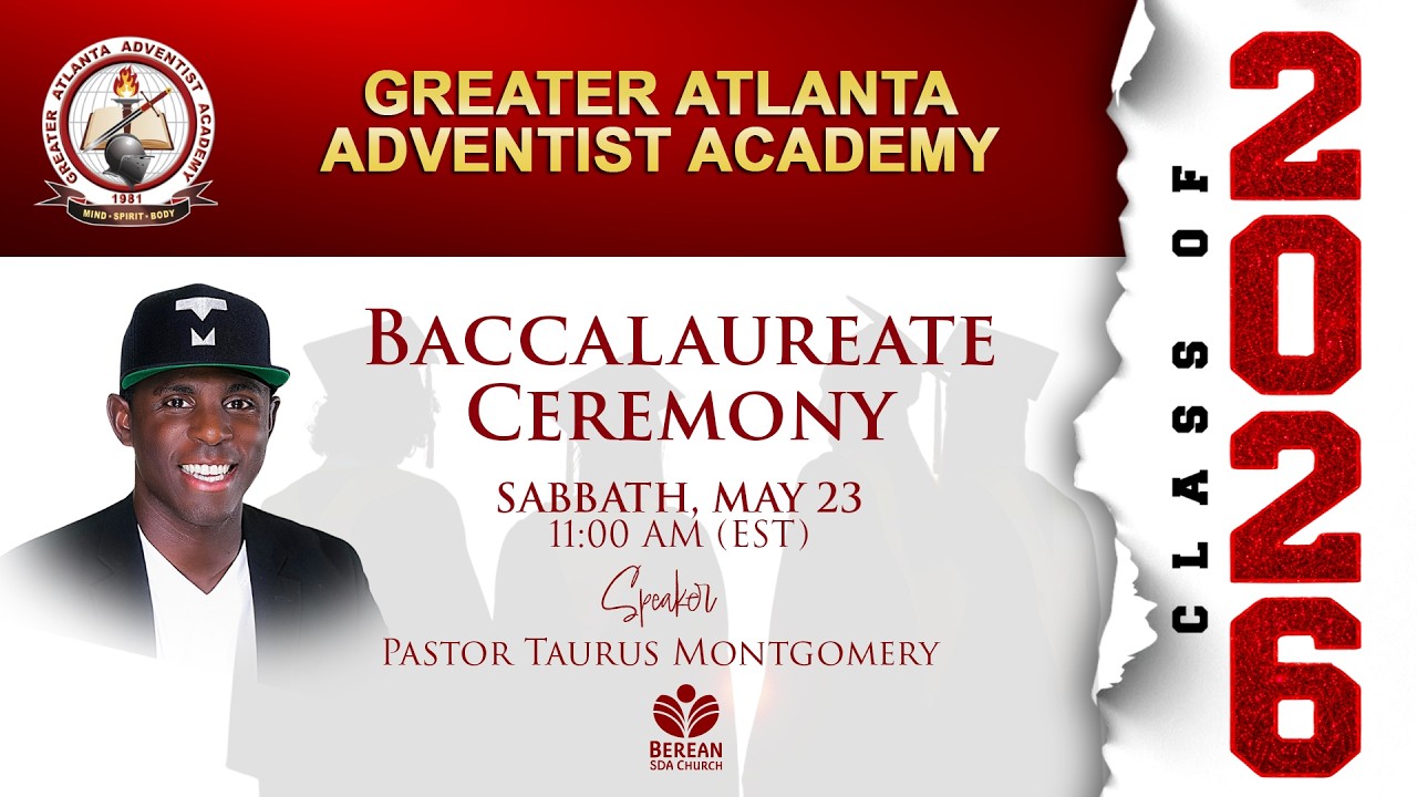 GAAA Baccalaureate | Bible Study and Divine Worship |  Pastor Taurus Montgomery Speaker | 5.23.26