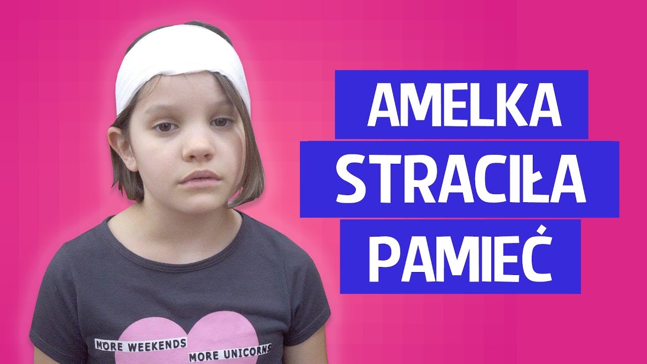 Amelka straciła pamięć!