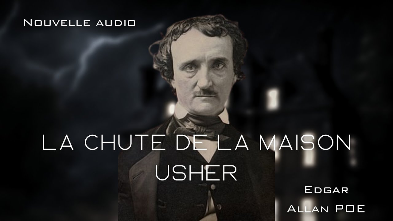 NOUVELLE AUDIO - La chute de la Maison Usher, d'Edgar Allan POE