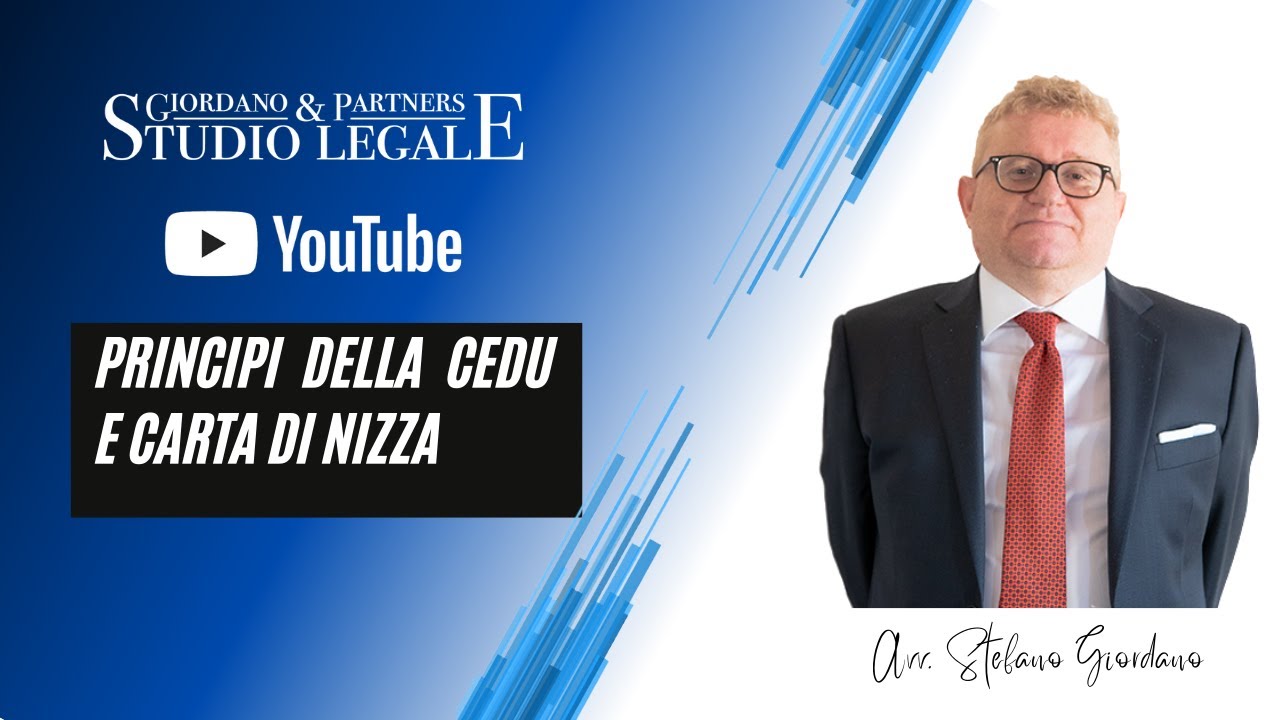 Carta di Nizza e principi della CEDU: l'intervento dell'avv. Giordano