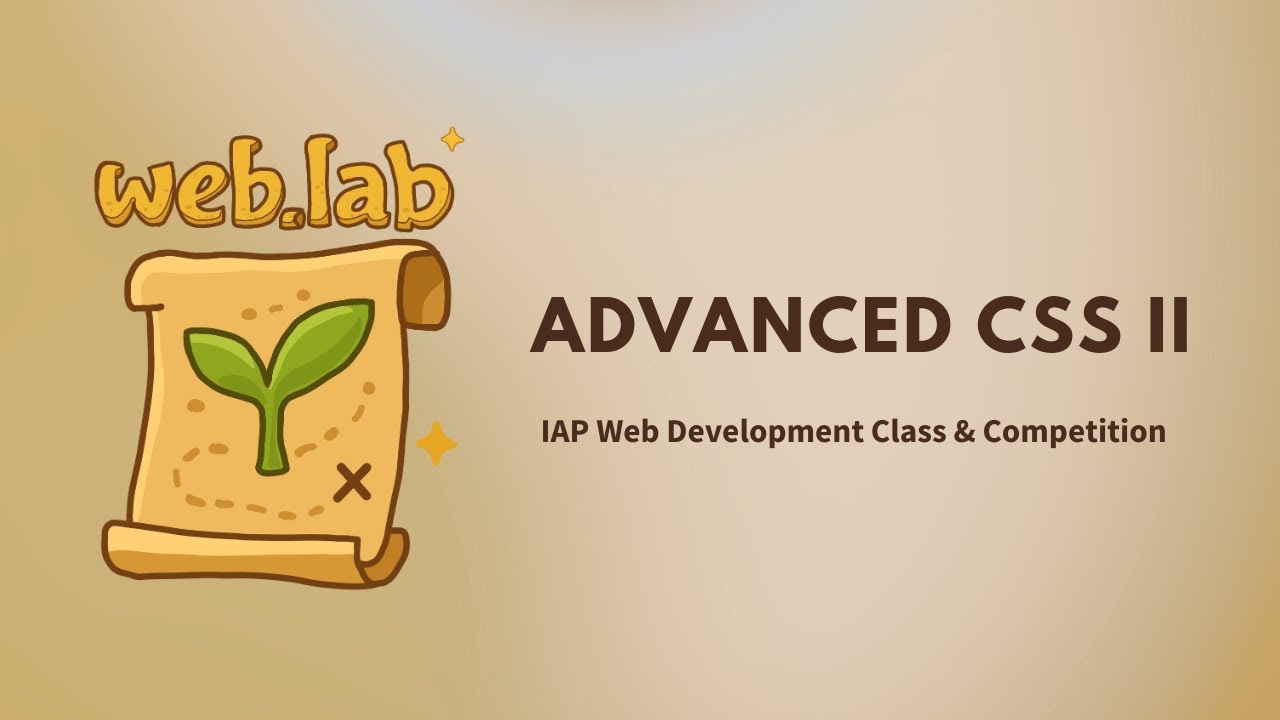 MIT web.lab (6.962) - Day 10: Advanced CSS II