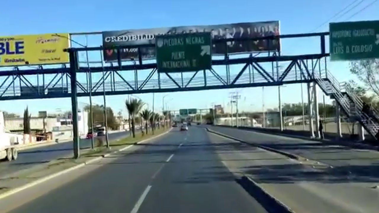 Entrando a Nuevo Laredo, Tamaulipas.