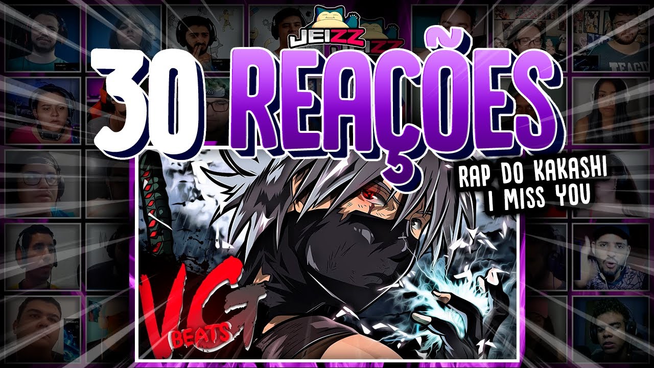 30 REA&Ccedil;&Otilde;ES | Rap do Kakashi (Naruto) | I Miss You | VG BEATS (Prod. SickBeats Productions)