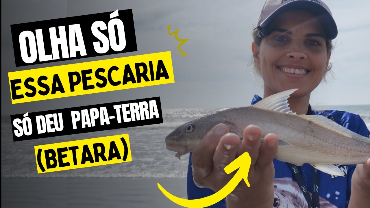 QUE PESCARIA BOA S&Oacute; DEU PAPA TERRA