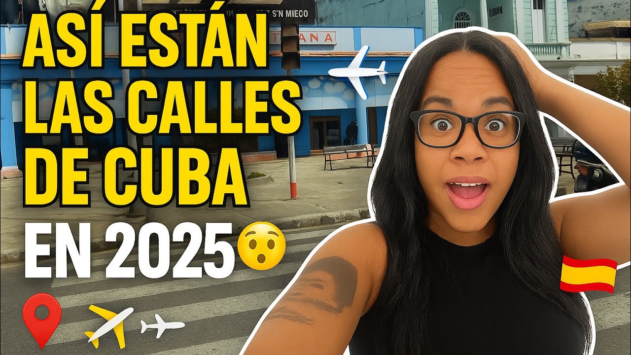 AS&Iacute; EST&Aacute; CUBA en 2025 😳🇨🇺 | No me pude resistir 🇪🇸