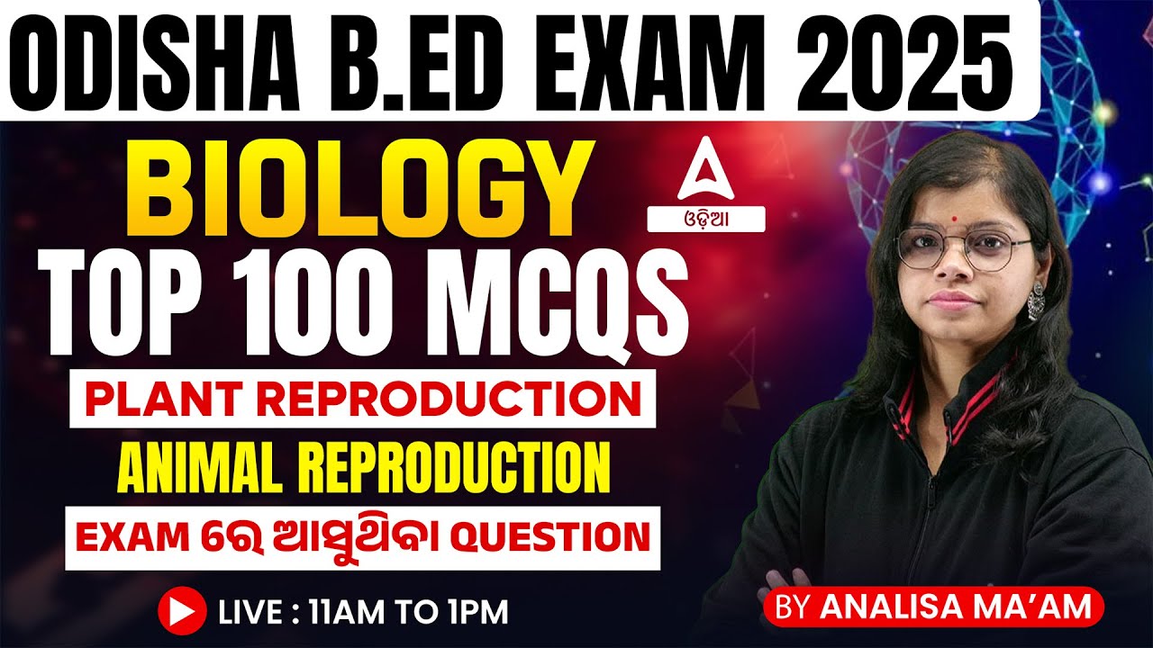 B.ed Entrance Exam Preparation 2025 | Top 100 Biology MCQs | Plant & Animal Reproduction