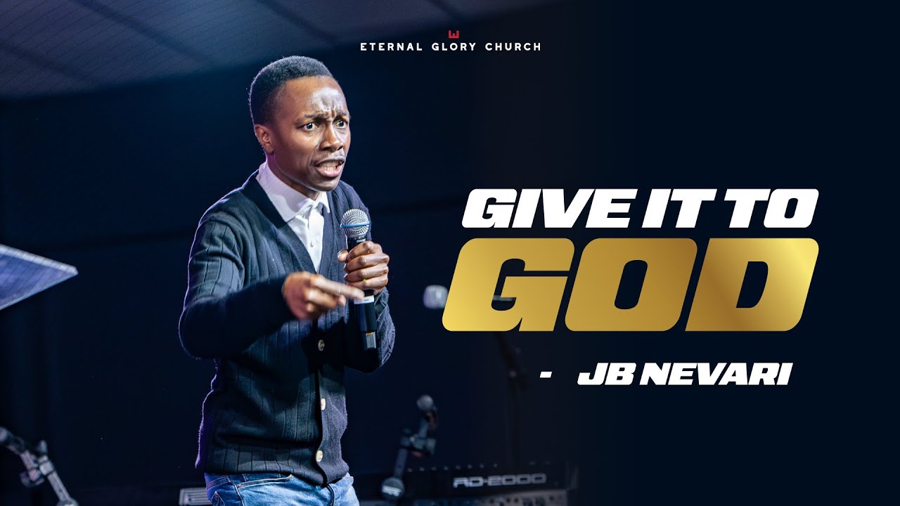 Give it to God - JB Nevari | The Plug Service