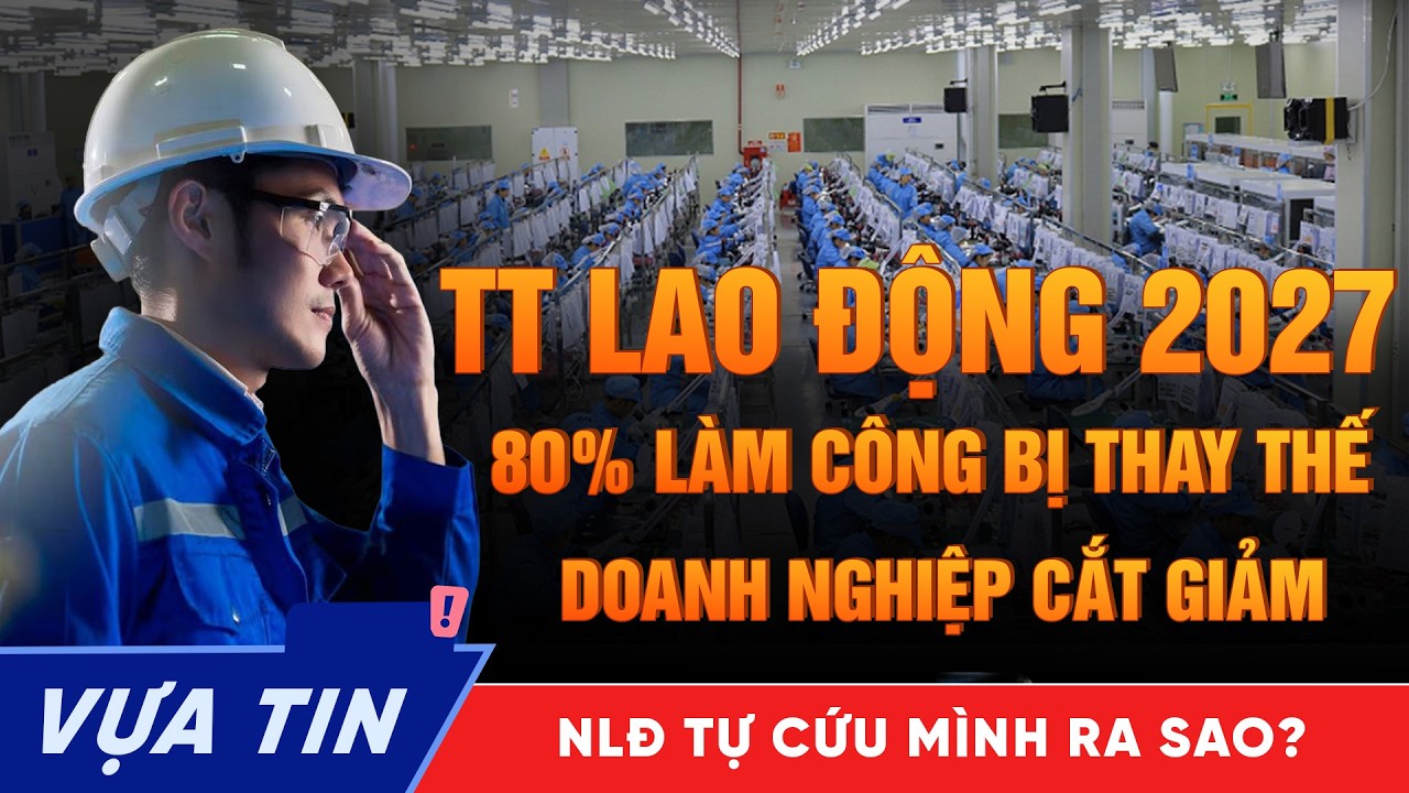 Cú sốc thị trường lao động 2027: Cuộc đại đào thải 80% mô hình làm công truyền thống?
