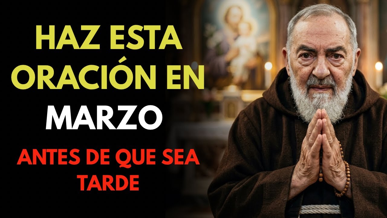 SI NO REZAS ASÍ EN MARZO, PERDERÁS BENDICIONES – EL PADRE PÍO ALERTÓ