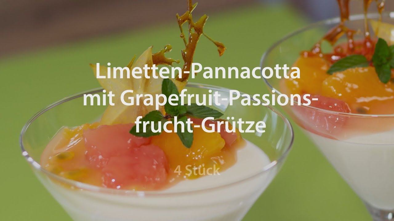 Limetten-Pannacotta mit Grapefruit-Passionsfrucht-Gr&uuml;tze | Krativ Kochen lernen