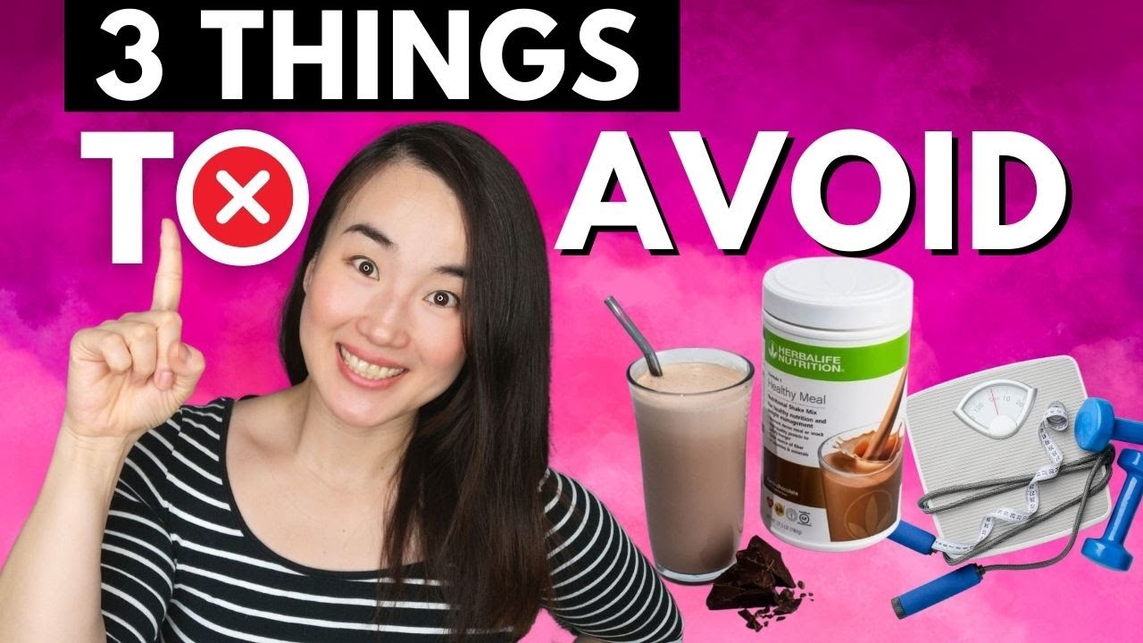 3 Things To Avoid If You Want A Weight Loss Result With Herbalife | Healthy & Sustainable