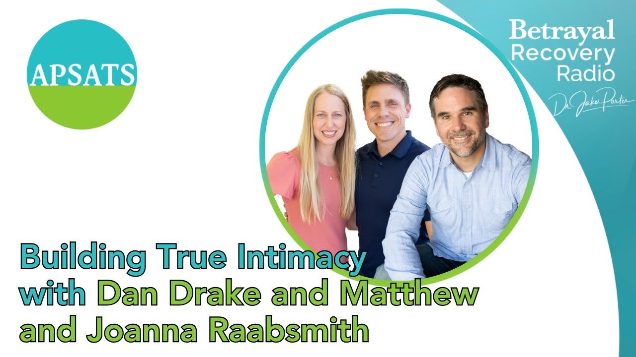 Building True Intimacy | with Dan Drake and The Raabsmith's (Part 1)