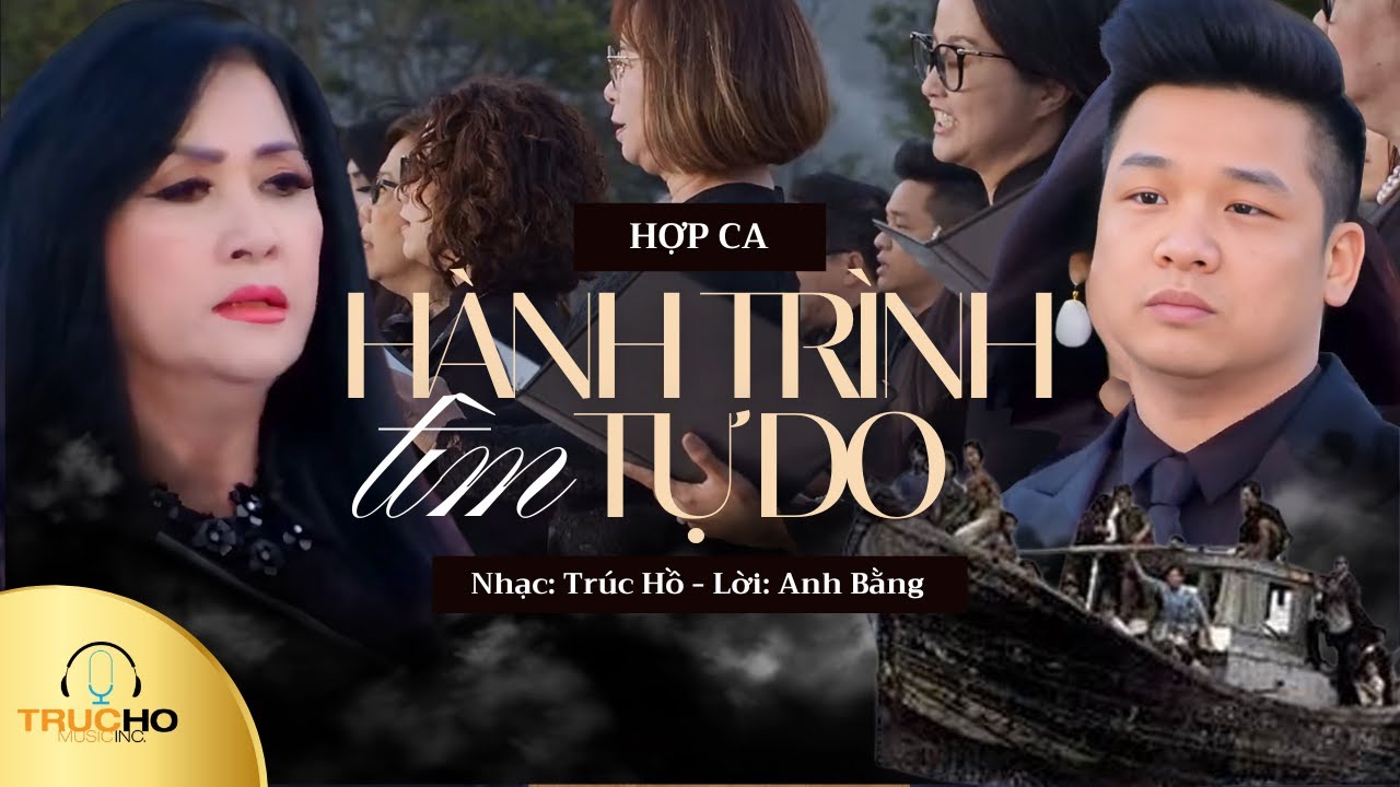 Hành Trình Tìm Tự Do | Hợp Ca | Trúc Hồ & Anh Bằng | Đêm Thắp Nến & Lễ Tưởng Niệm 50 Năm 30/4/1975