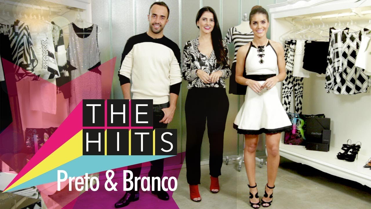 Look Branco e Preto - Com Alice Ferraz, Camila Coelho e Yan Acioli - The Hits - Episódio 02
