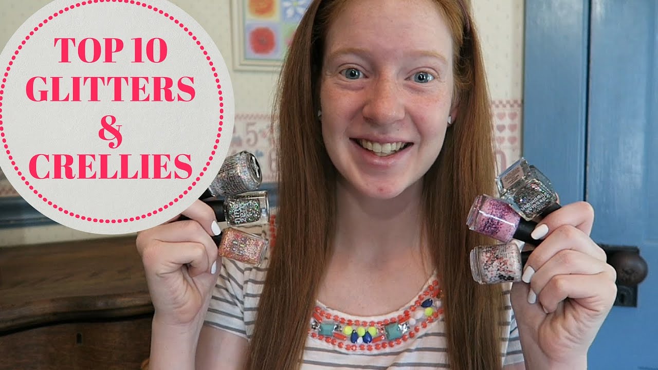 Top 10 Favorite Glitter and Crelly Nail Polishes