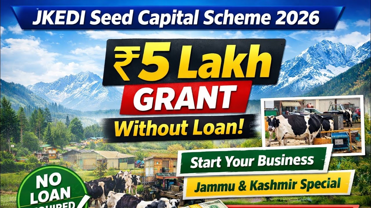 JKEDI Seed Capital Scheme 2026 | ₹5 Lakh Grant Kaise Milega Without Loan | J&K Startup Scheme