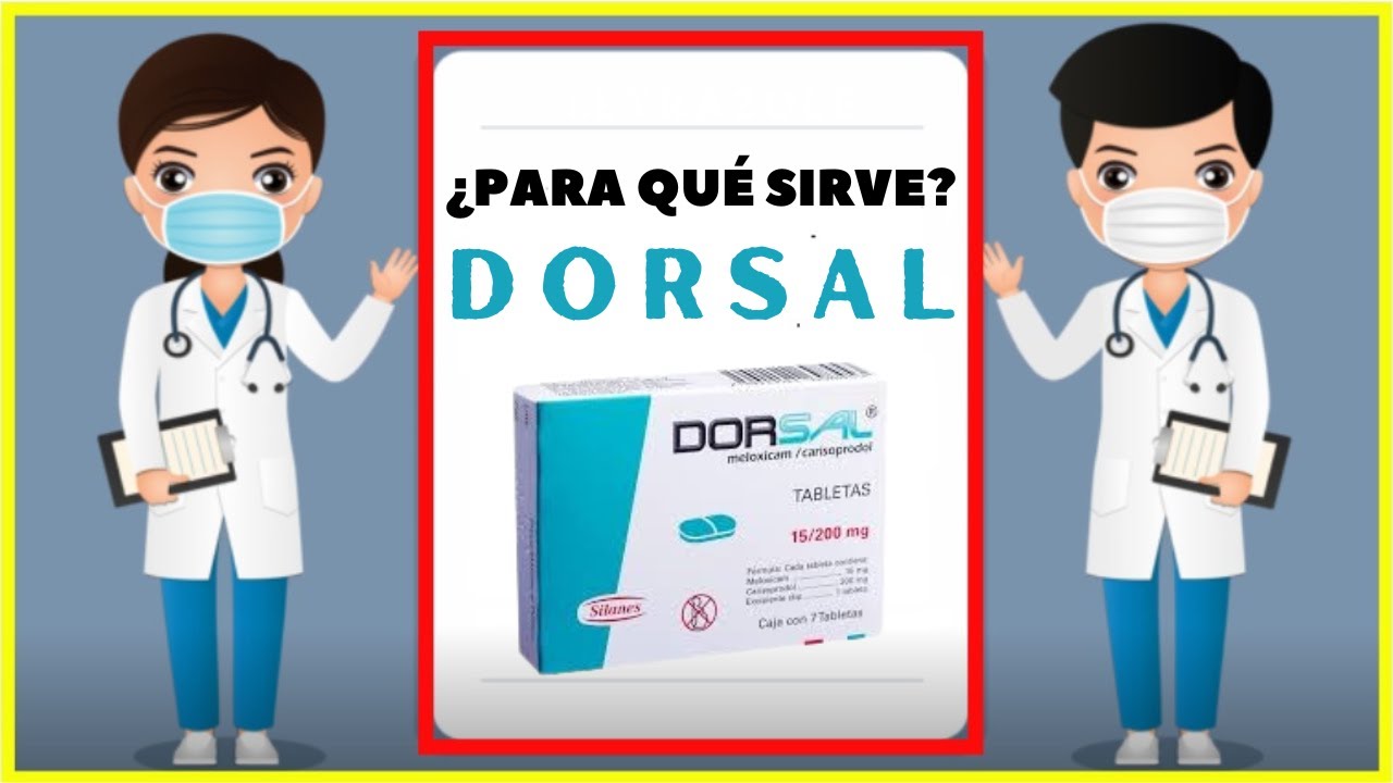 dorsal WHAT IT IS FOR, dorsal HOW TO TAKE