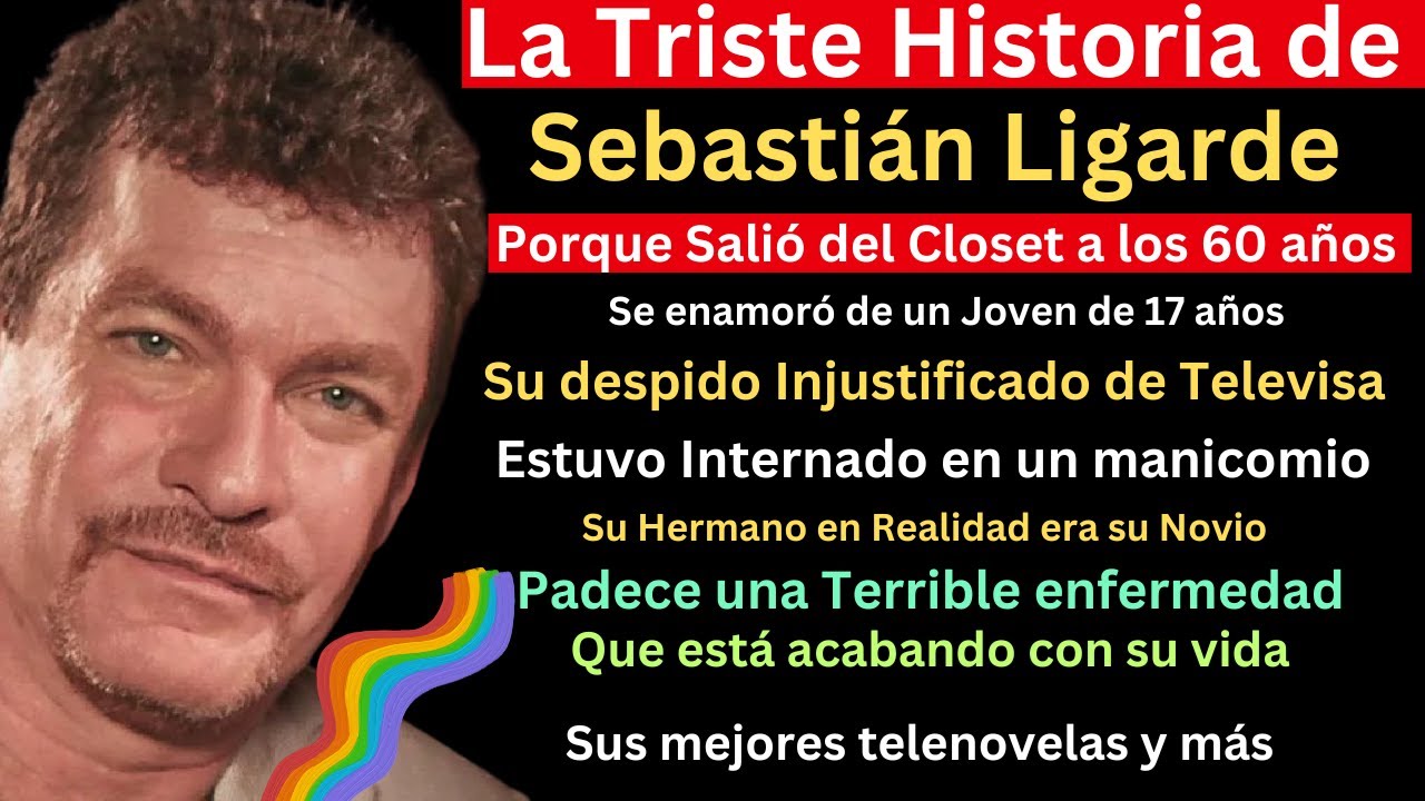 la triste historia de Sebastián Ligarde