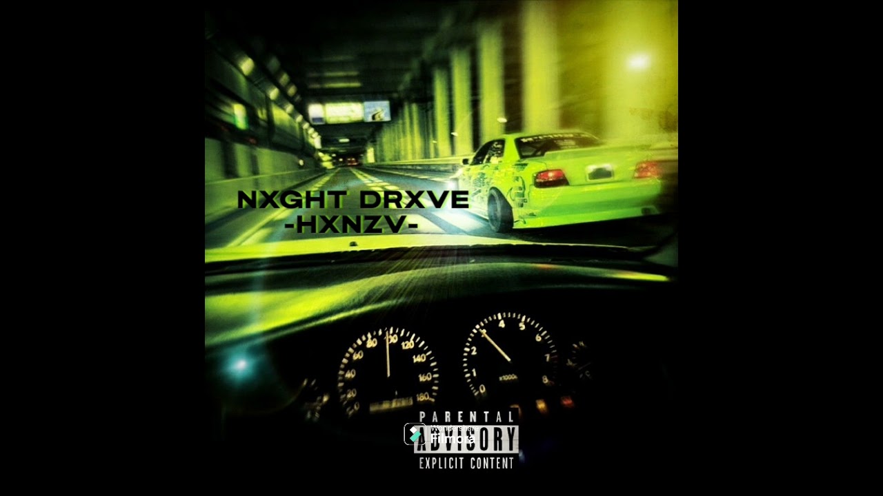 NXGHT DRXVE - HXNZV