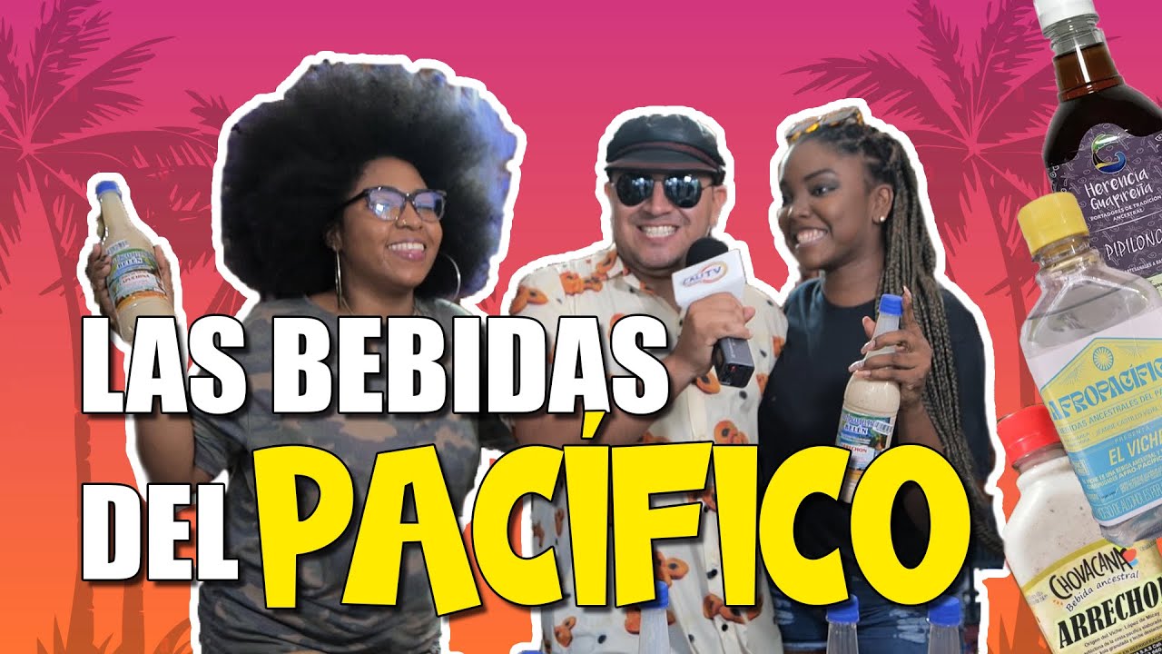 ¡CONOCIENDO LAS BEBIDAS DEL PACÍFICO EN EL PETRONIO ALVAREZ!