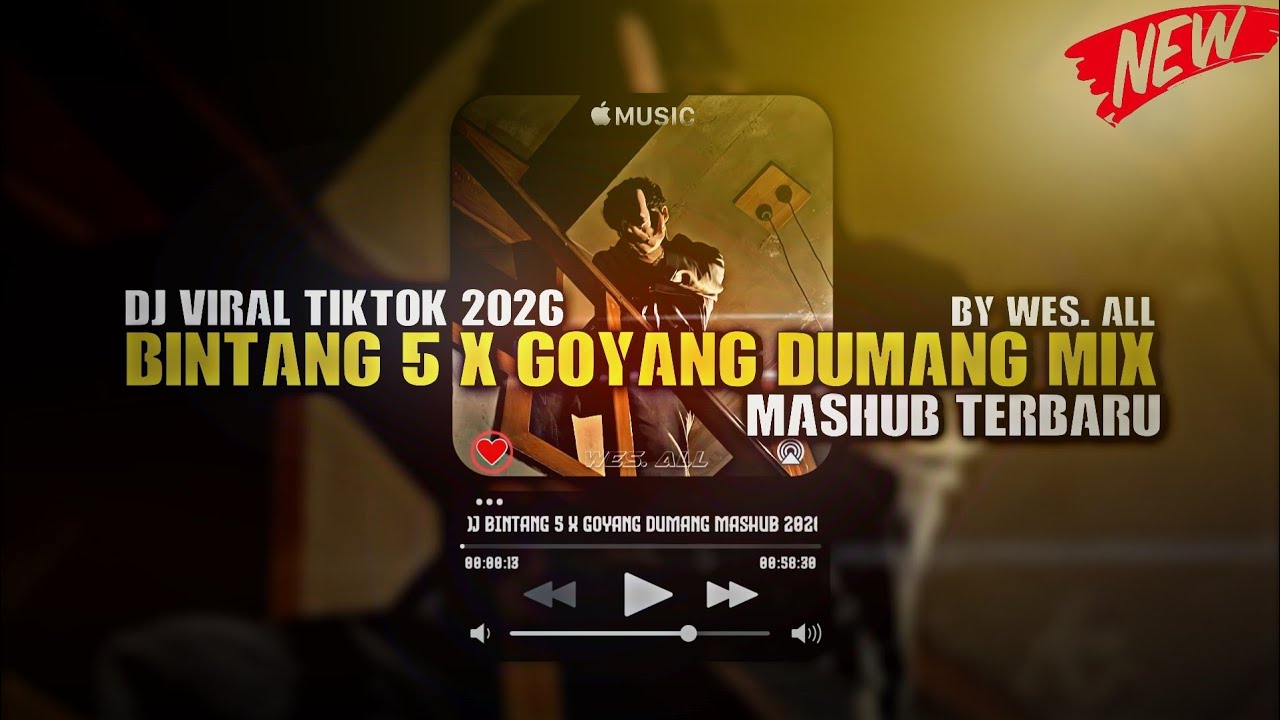 DJ BINTANG 5 X GOYANG DUMANG MASHUB 2026 BY WES ALL