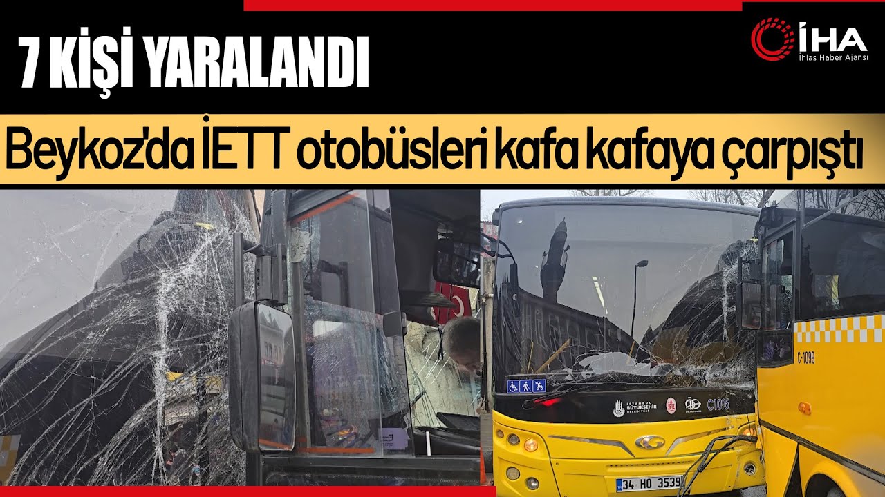 İstanbul Beykoz’da İETT Otobüsleri Kafa Kafaya Çarpıştı : 7 Yaralı
