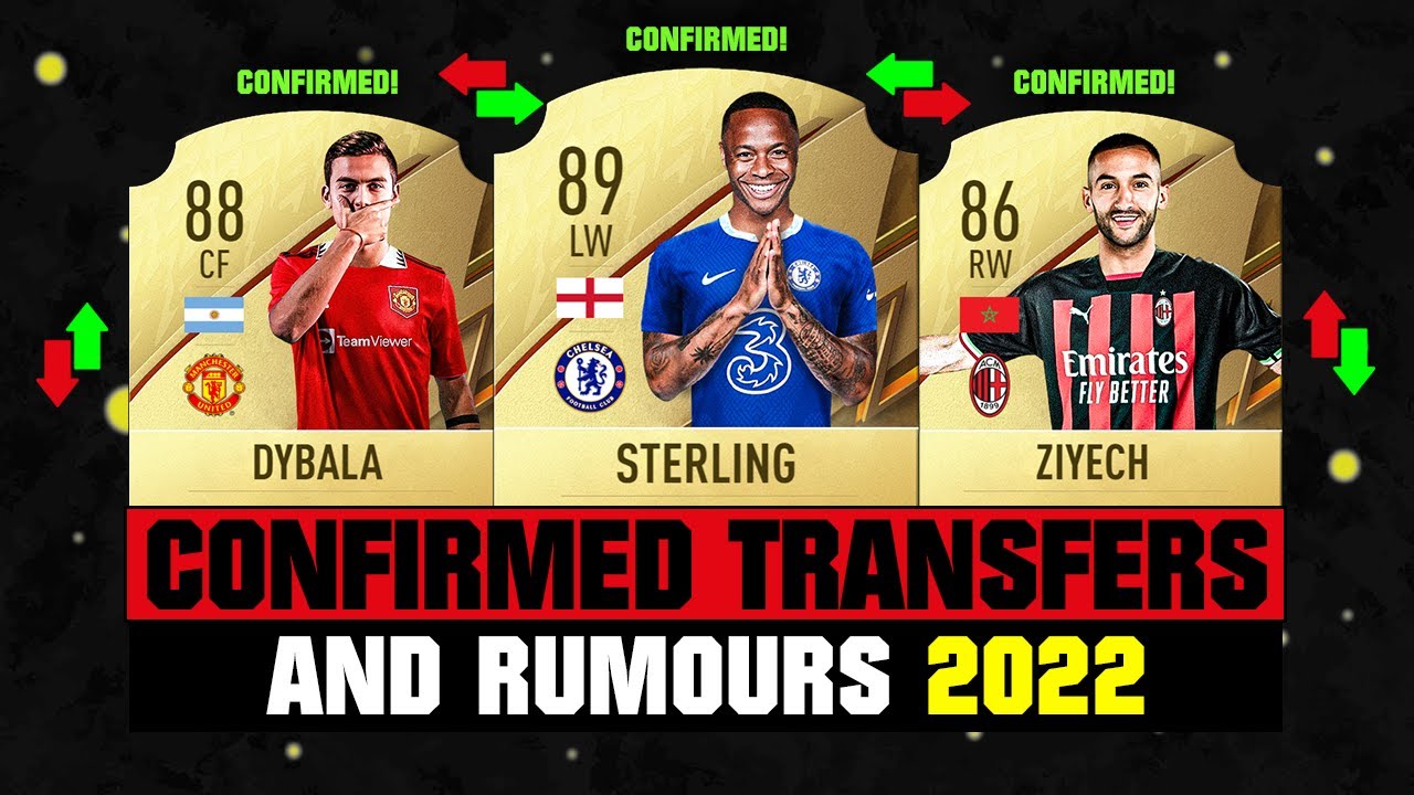 FIFA 22 | NEW CONFIRMED TRANSFERS & RUMOURS! 🤪🔥 ft. Sterling, Dybala, Ziyech... etc