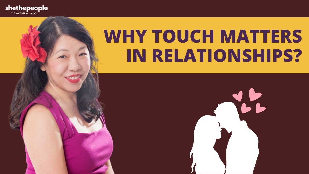 Role of touch in a relationship | Explains Dr. Martha Tara Lee