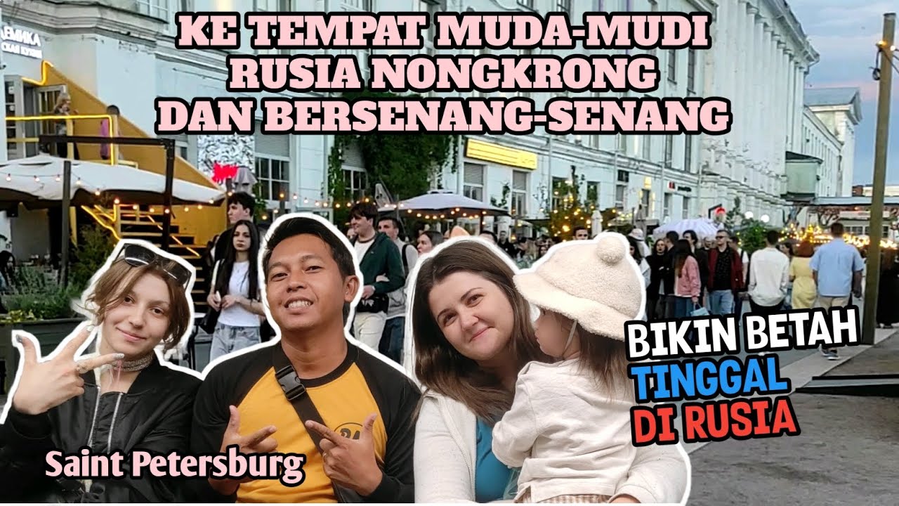 DI AJAK IPAR DAN MERTUA BULE RUSIA JALAN-JALAN DI KOTA SAINT PETERSBURG || MALAM PUTIH