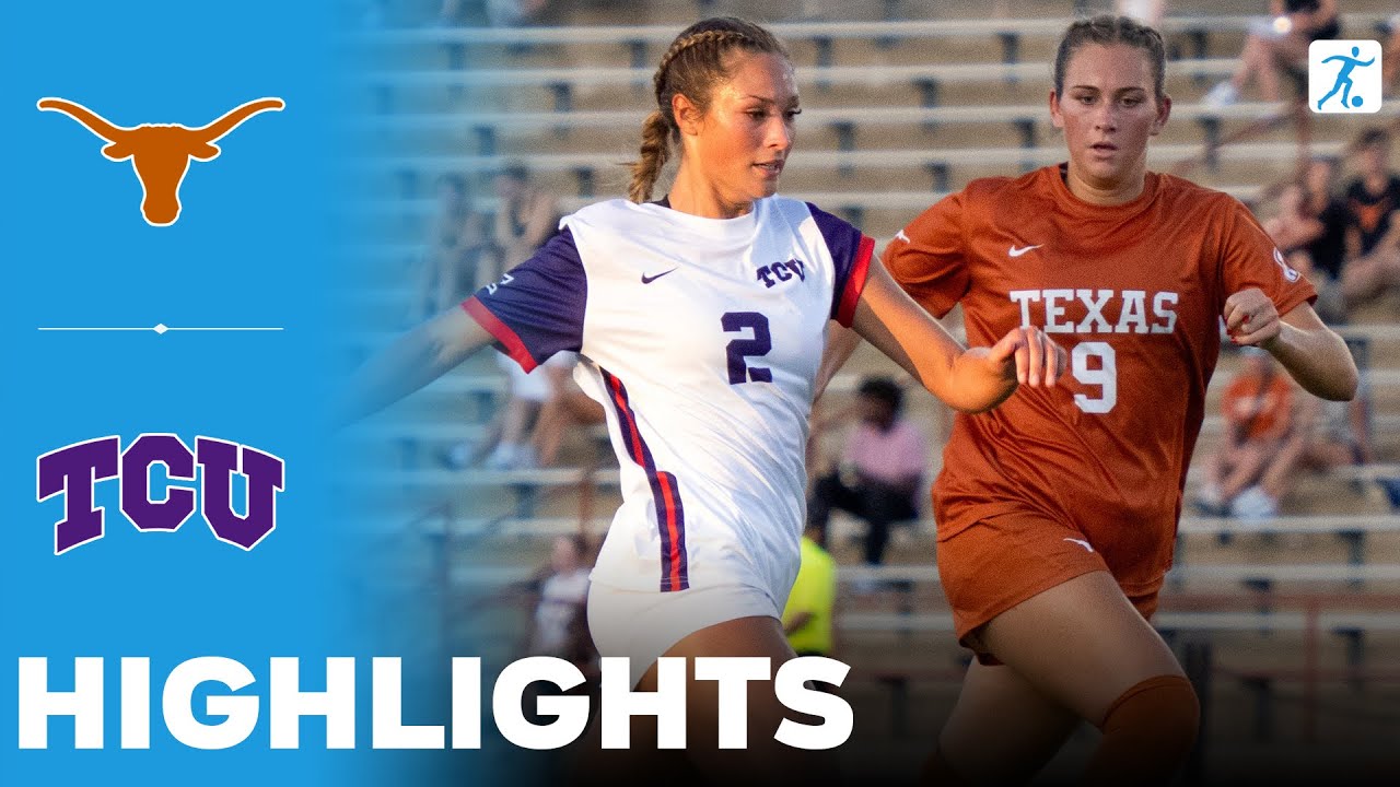 Texas vs TCU | NCAA College Women's Soccer | Highlights - August 28, 2025
