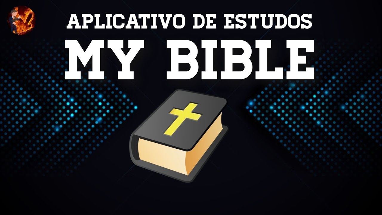 MY BIBLE - O melhor Aplicativo para estudo nos originais Grego e Hebraico