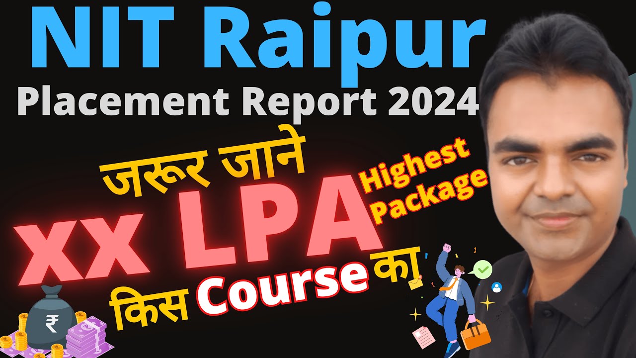 NIT Raipur Placements 2024, Highest Package, BTech MTech MBA MCA MSc Placements 2024 of NIT Raipur