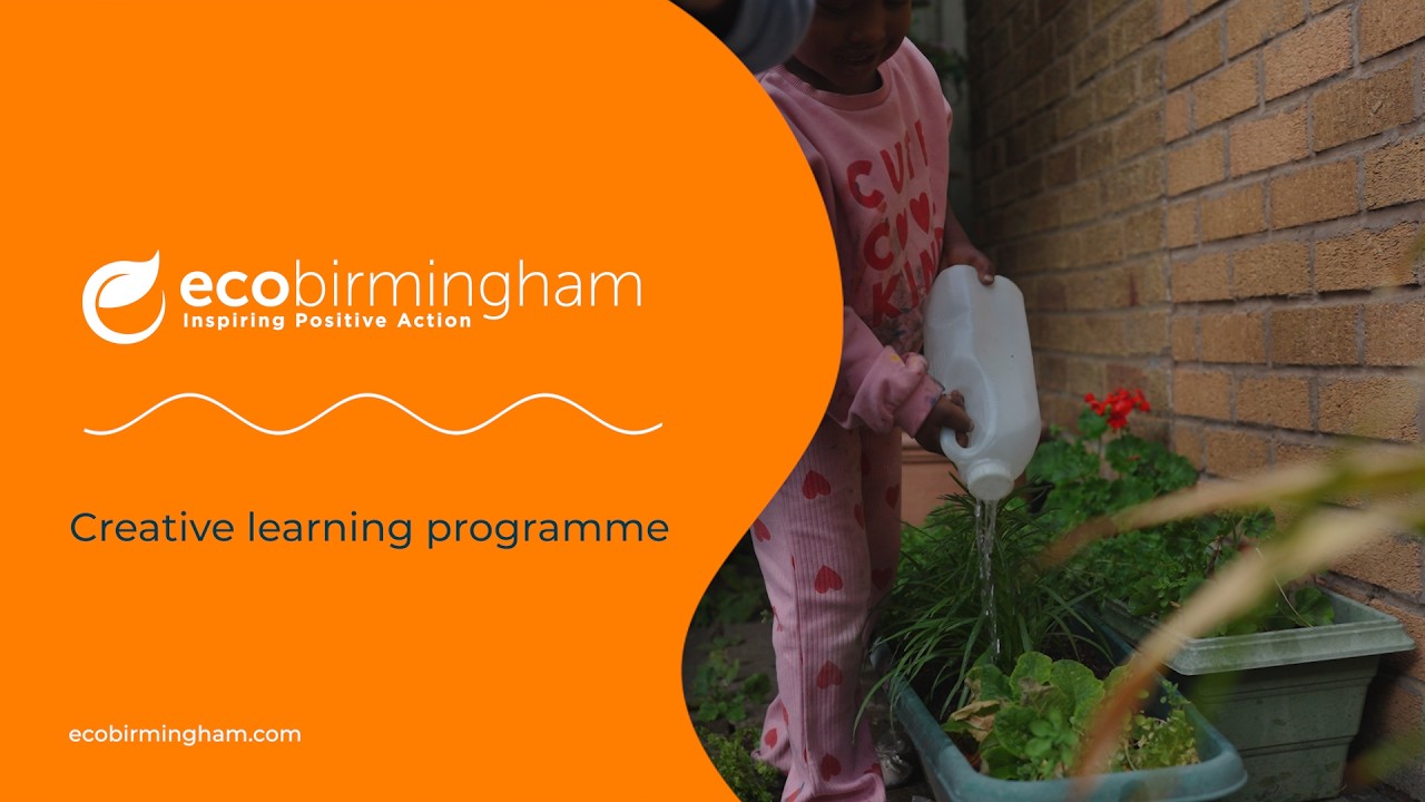 Creative learning programme - ecobirmingham
