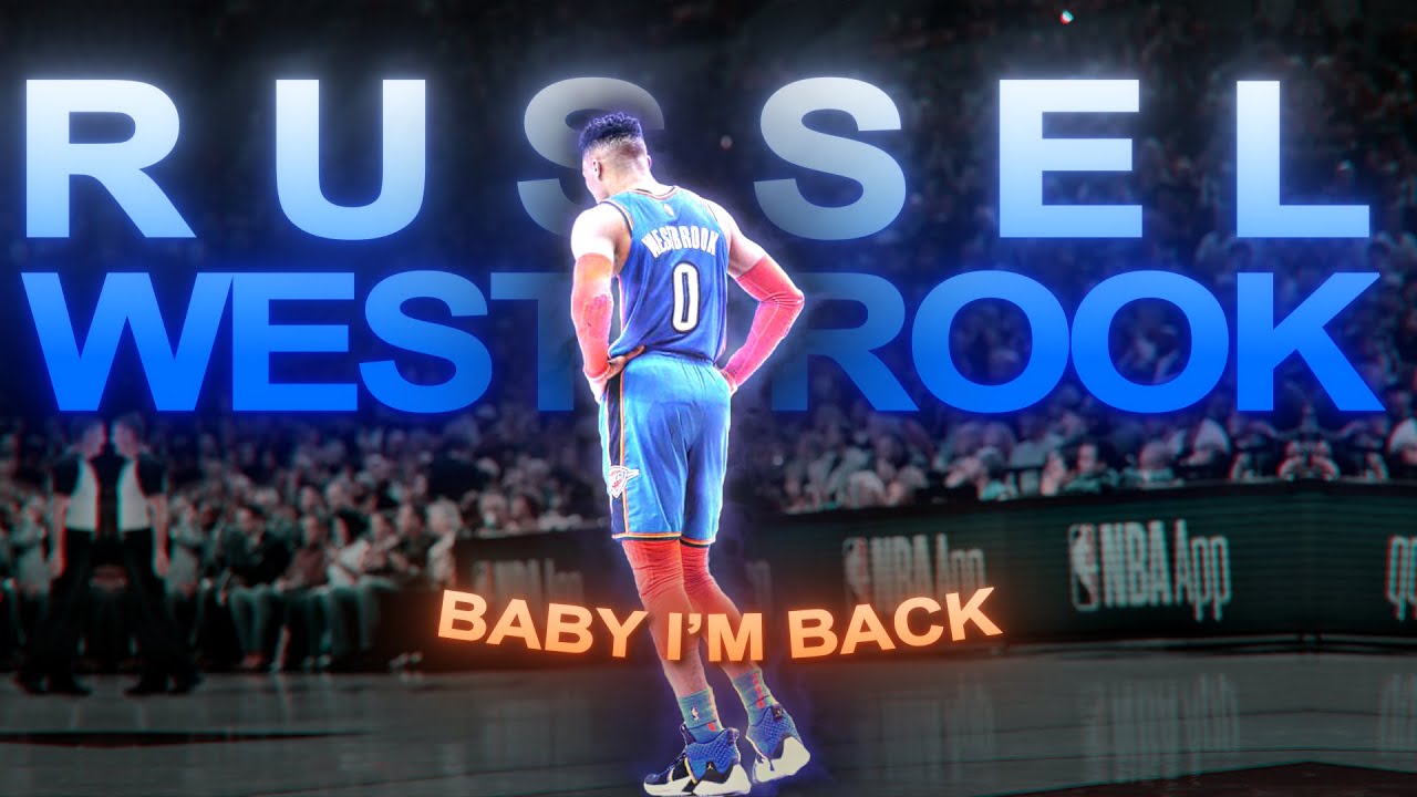 [4K] Russell Westbrook - Edit [Baby I'm Back - The Kid LAROI]