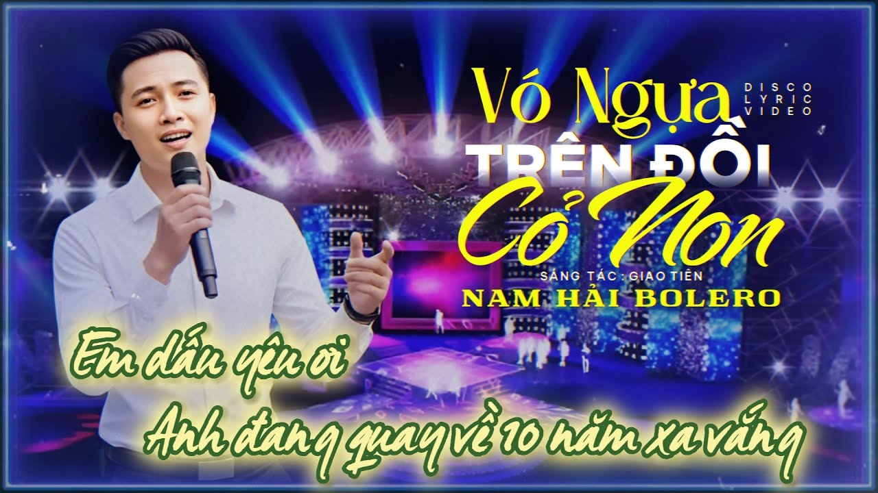 Vó Ngựa Trên Đồi Cỏ Non | cover Nam Hải Bolero | Lyric Video | Tuyệt phẩm Bolero Disco sôi động