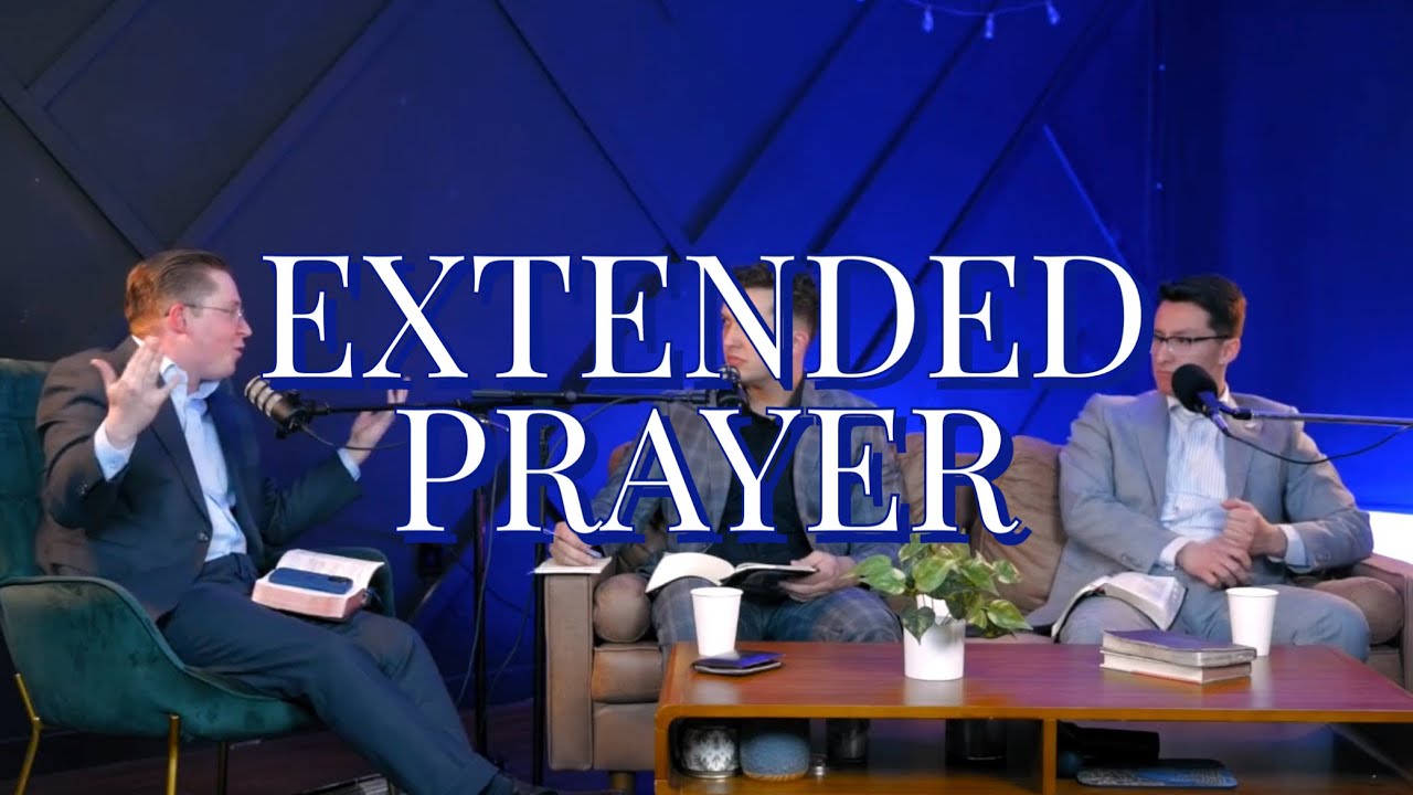 Ep. 33 - Extended Prayer (feat. Taylor Fish)