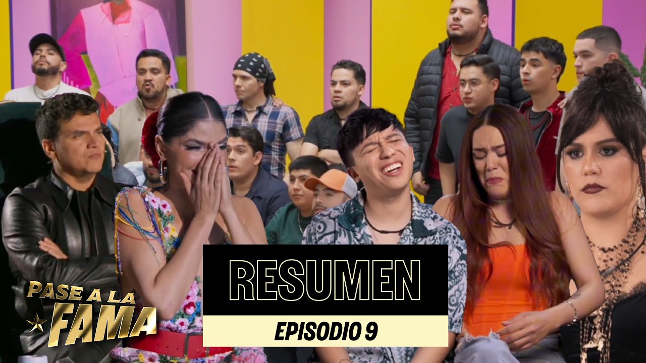 RESUMEN EPISODIO 9 | #PASEALAFAMA