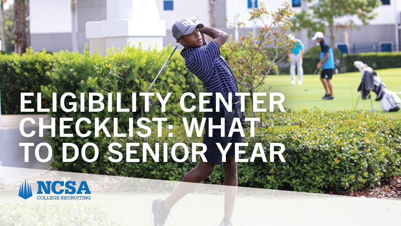 NCAA Eligibility Center Checklist: What to Do Senior Year
