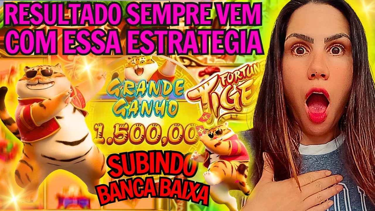 FORTUNE TIGER ESTRAT&Eacute;GIA FUNCIONANDO PRA FORRAR!! COMO GANHAR NO JOGO DO TIGRINHO BANCA BAIXA 2025!