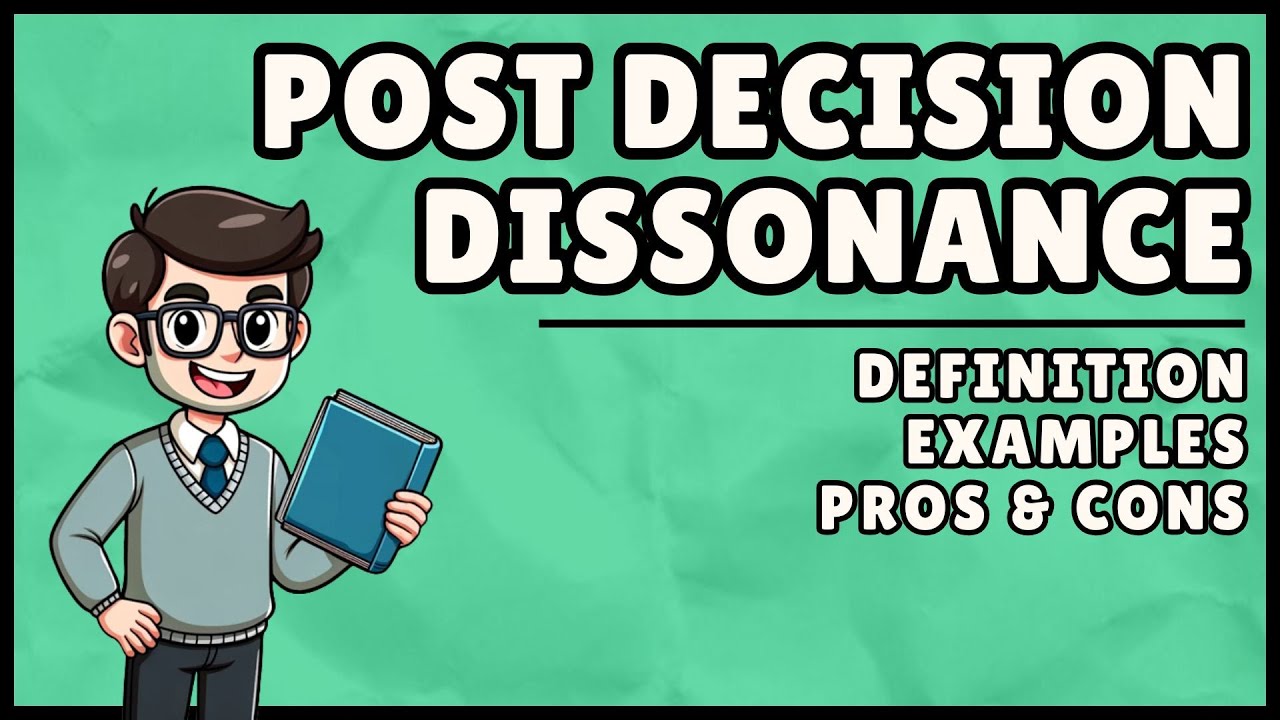 What is Post Decision Dissonance? (Easiest Explanation)