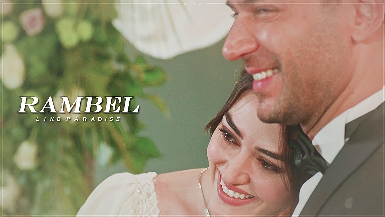 Ramo & Sibel // RamBel // You feel like paradise [RUS, END SUB]