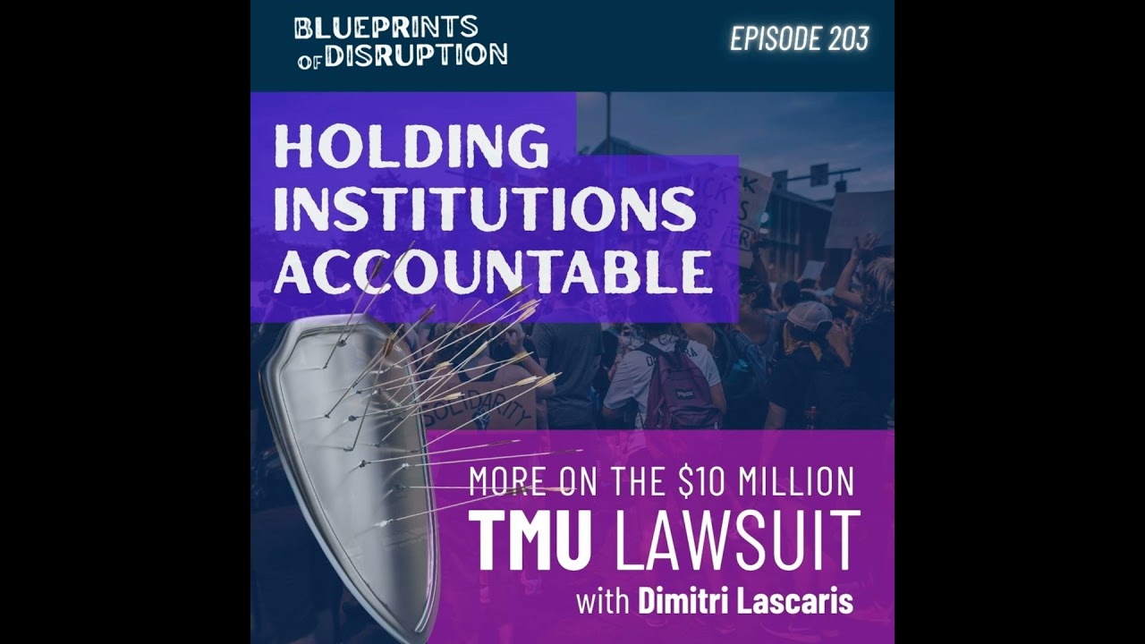 Holding Institutions Accountable: TMU Lawsuit with Dimitri Lascaris